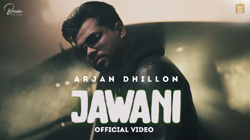 Jawani Arjan Dhillon