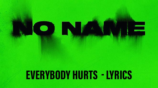 Everybody Hurts Lyrics